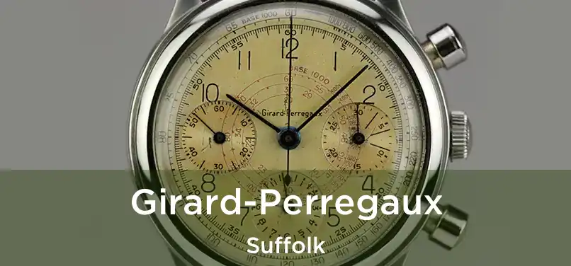  Girard-Perregaux Suffolk