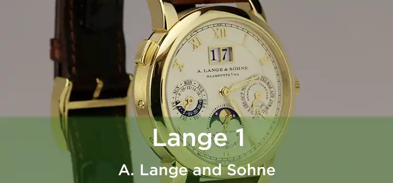  Lange 1 A. Lange and Sohne