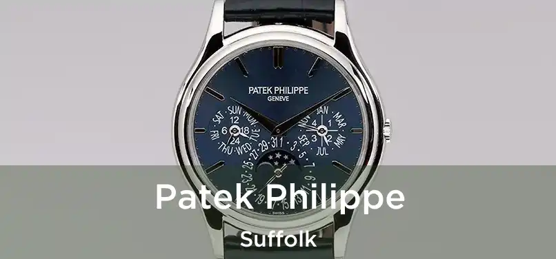  Patek Philippe Suffolk