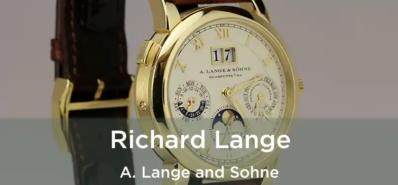  Richard Lange A. Lange and Sohne
