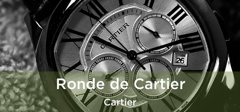  Ronde de Cartier Cartier