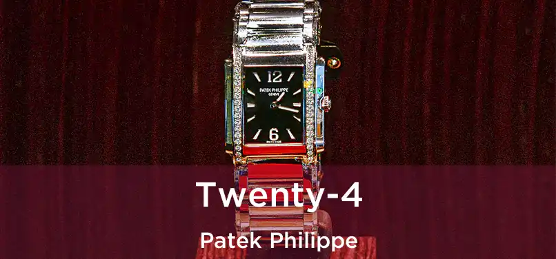  Twenty-4 Patek Philippe