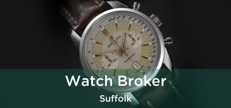  Watch Broker Suffolk